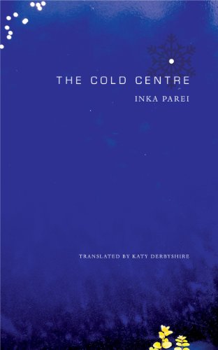 Cover for Inka Parei · The Cold Centre (Hardcover Book) (2015)