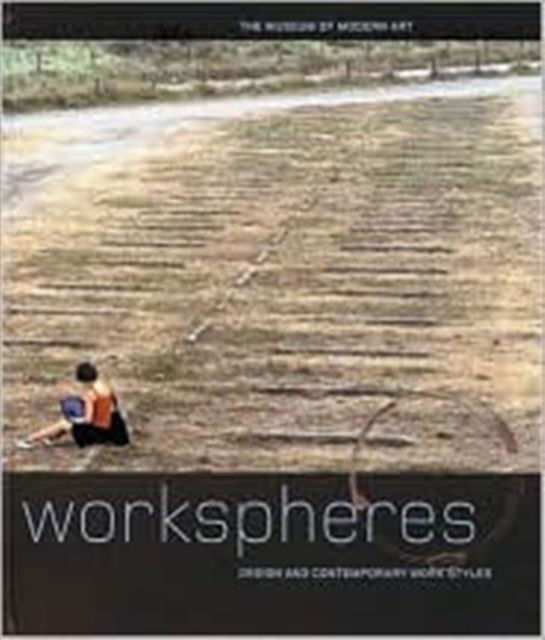 Cover for Paola Antonelli · Workspheres: Design and Contemporary Work Styles (Hardcover Book) (2001)