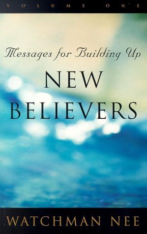 Cover for Watchman Nee · Messages for Building Up New Believers (3 Volume Set) (Paperback Book) (1997)