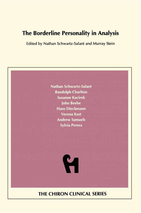 Salant Nathan Schwartz · The Borderline Personality in Analysis (Chiron Clinical Series) (Taschenbuch) (2013)