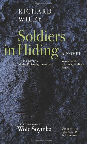 Cover for Richard Wiley · Soldiers in Hiding: a Novel (Rediscovery) (Paperback Book) (2006)