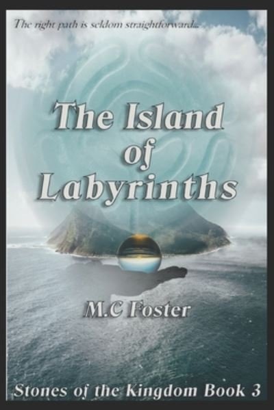 Cover for M C Foster · The Island Of Labyrinths (Paperback Book) (2020)