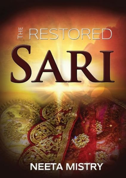 Cover for Neeta Mistry · The Restored Sari (Paperback Book) (2019)