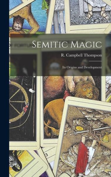 Cover for R Campbell (Reginald Campb Thompson · Semitic Magic (Hardcover Book) (2021)