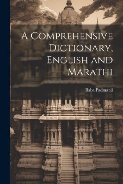 Cover for Baba Padmanji · Comprehensive Dictionary, English and Marathi (Book) (2023)