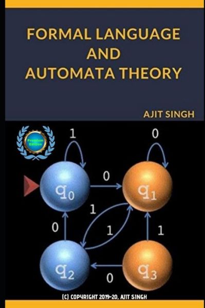 Cover for Ajit Singh · Formal Language And Automata Theory (Paperback Book) (2019)