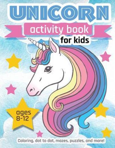 Cover for Zone365 Creative Journals · Unicorn Activity Book For Kids Ages 8-12 (Taschenbuch) (2019)