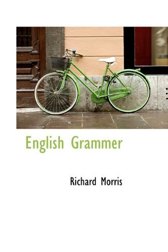 Cover for Richard Morris · English Grammer (Bibliolife Reproduction) (Hardcover Book) (2009)