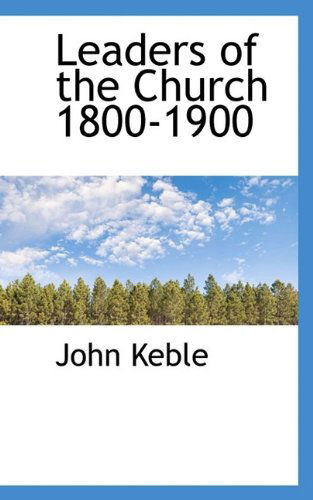 Cover for John Keble · Leaders of the Church 1800-1900 (Paperback Book) (2009)