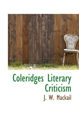 Cover for J. W. Mackail · Coleridges Literary Criticism (Paperback Book) (2009)