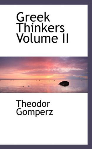 Cover for Theodor Gomperz · Greek Thinkers Volume II (Paperback Book) (2009)