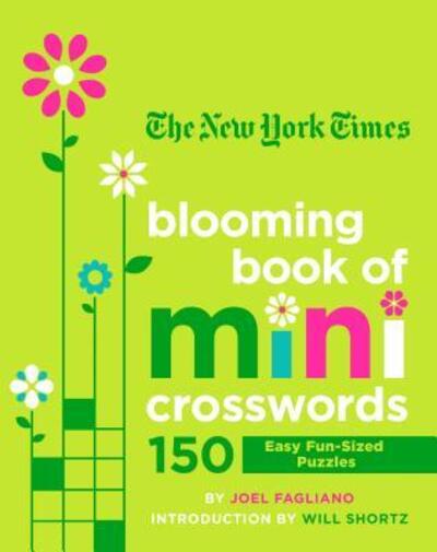 Cover for Joel Fagliano · The New York Times Blooming Book of Mini Crosswords: 150 Easy Fun-Sized Puzzles (Paperback Book) (2020)