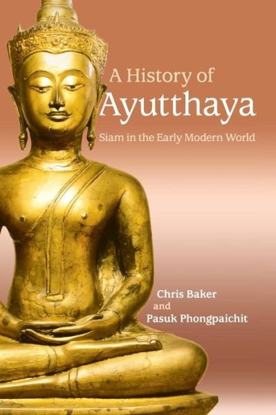 Cover for Chris Baker · A History of Ayutthaya: Siam in the Early Modern World (Paperback Book) (2017)