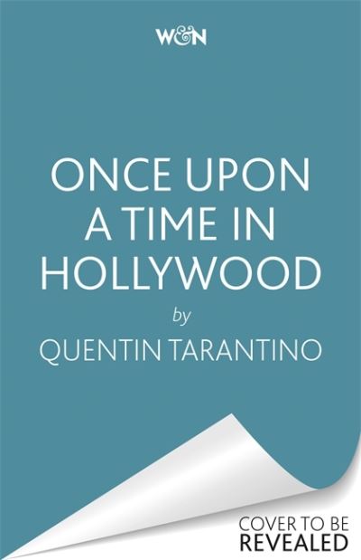 Cover for Quentin Tarantino · Once Upon a Time in Hollywood: The First Novel By Quentin Tarantino (Taschenbuch) (2021)