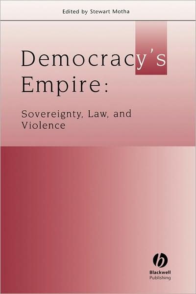 Cover for Motha · Democracy's Empire: Sovereignty, Law, and Violence - Journal of Law and Society Special Issues (Paperback Bog) (2007)