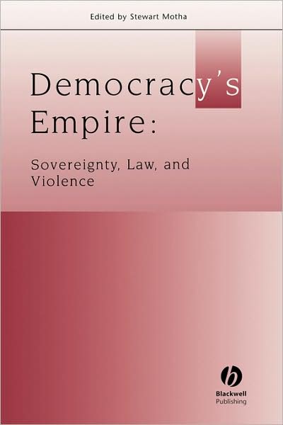 Cover for Motha · Democracy's Empire: Sovereignty, Law, and Violence - Journal of Law and Society Special Issues (Paperback Book) (2007)