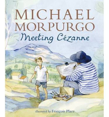 Cover for Sir Michael Morpurgo · Meeting Cezanne (Paperback Book) (2014)