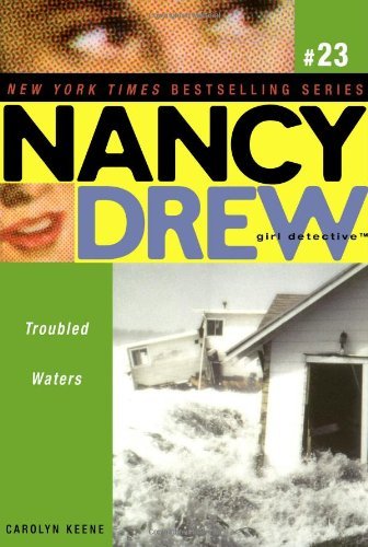 Cover for Carolyn Keene · Troubled Waters (Nancy Drew: All New Girl Detective #23) (Taschenbuch) (2007)