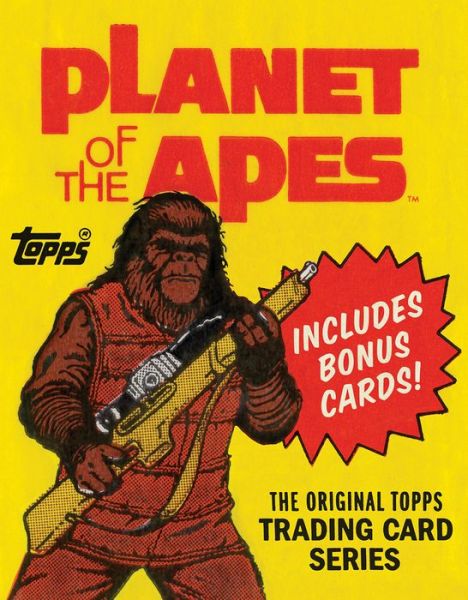 Cover for The Topps Company · Planet of the Apes: The Original Topps Trading Card Series - Topps (Hardcover Book) (2017)