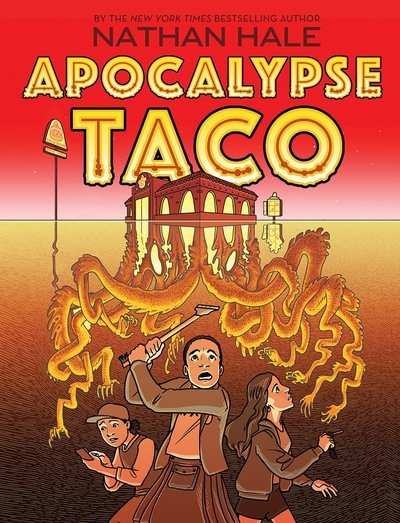 Cover for Nathan Hale · Apocalypse Taco (Paperback Book) (2020)