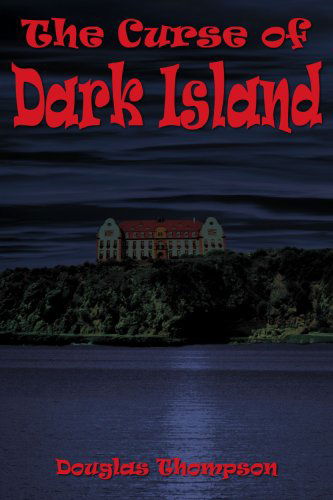 Cover for Douglas Thompson · The Curse of Dark Island (Pocketbok) (2005)