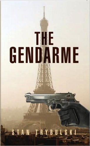 Cover for Stan Trybulski · The Gendarme (Hardcover Book) (2007)