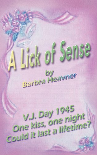 Cover for Barbra Heavner · A Lick of Sense (Hardcover Book) (2011)