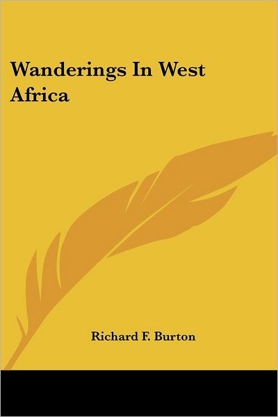 Cover for Richard F. Burton · Wanderings in West Africa (Paperback Book) (2006)