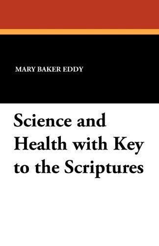 Cover for Mary Baker Eddy · Science and Health with Key to the Scriptures (Taschenbuch) (2024)