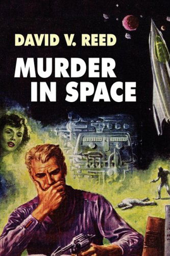 Cover for David V. Reed · Murder in Space (Hardcover Book) (2009)