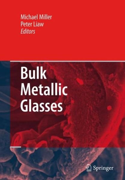 Cover for Michael Miller · Bulk Metallic Glasses: An Overview (Pocketbok) [Softcover reprint of hardcover 1st ed. 2008 edition] (2010)