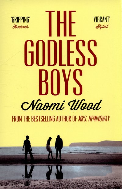 Cover for Naomi Wood · The Godless Boys (Paperback Book) [New edition] (2015)