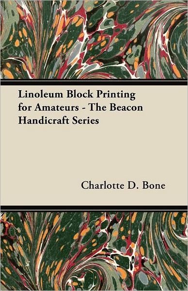 Cover for Linoleum Block Printing for Amateurs  The Beacon Handicraft Series (Book) (2012)