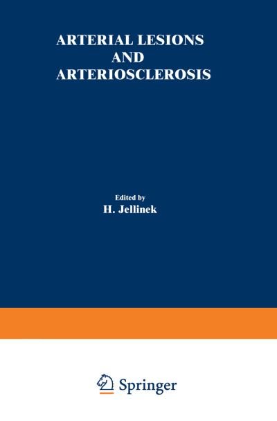 Cover for H Jellinek · Arterial Lesions and Arteriosclerosis (Taschenbuch) [Softcover reprint of the original 1st ed. 1974 edition] (2012)