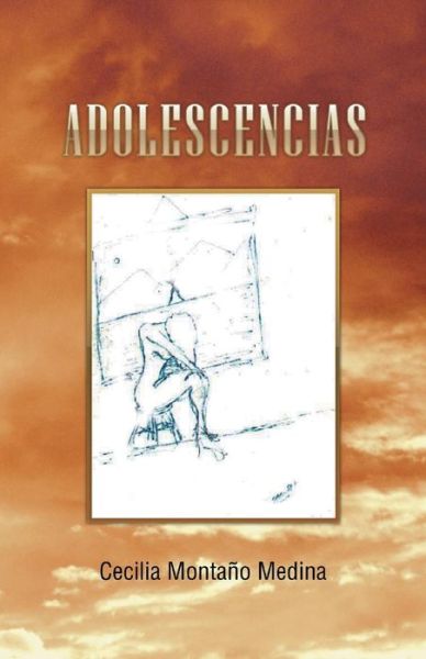 Cover for Cecilia Montano Medina · Adolescencias (Paperback Book) (2013)