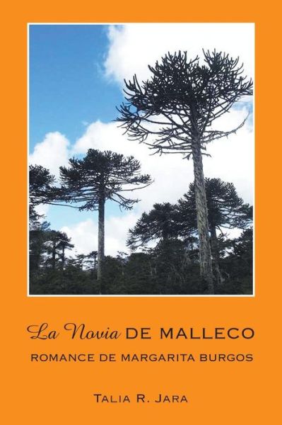 Cover for Talia R Jara · La Novia De Malleco: Romance De Margarita Burgos (Paperback Book) (2013)