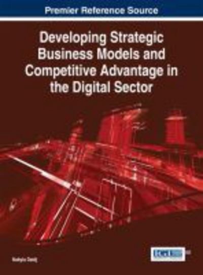 Cover for Nabyla Daidj · Developing Strategic Business Models and Competitive Advantage in the Digital Sector (Gebundenes Buch) (2014)