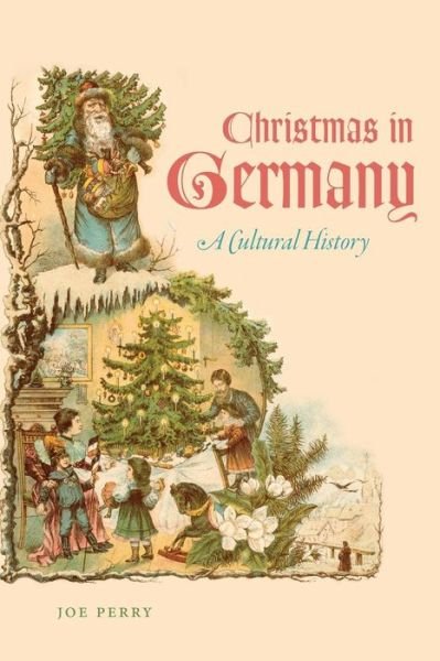 Cover for Joe Perry · Christmas in Germany: a Cultural History (Paperback Bog) (2014)