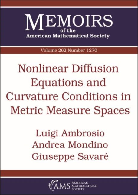 Cover for Luigi Ambrosio · Nonlinear Diffusion Equations and Curvature Conditions in Metric Measure Spaces - Memoirs of the American Mathematical Society (Paperback Bog) (2020)