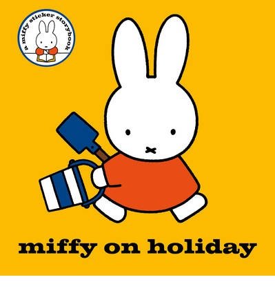 Cover for Dick Bruna · Miffy on Holiday! - MIFFY (Paperback Book) (2014)