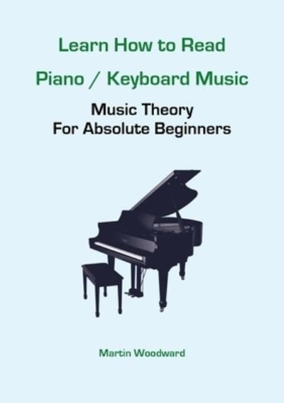 Cover for Martin Woodward · Learn How to Read Piano / Keyboard Music (Paperback Bog) (2022)