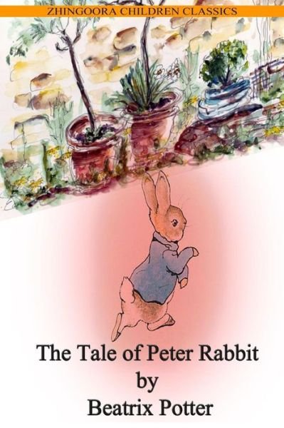 The Tale of Peter Rabbit - Beatrix Potter - Books - Createspace - 9781478389132 - August 9, 2012