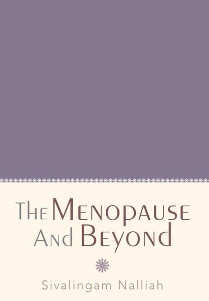 Cover for Sivalingam Nalliah · The Menopause and Beyond (Gebundenes Buch) (2013)