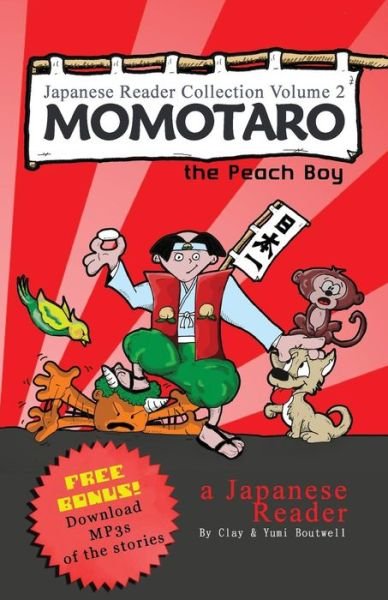 Cover for Yumi Boutwell · Japanese Reader Collection Volume 2: Momotaro, the Peach Boy - Japanese Reader Collection (Pocketbok) (2013)
