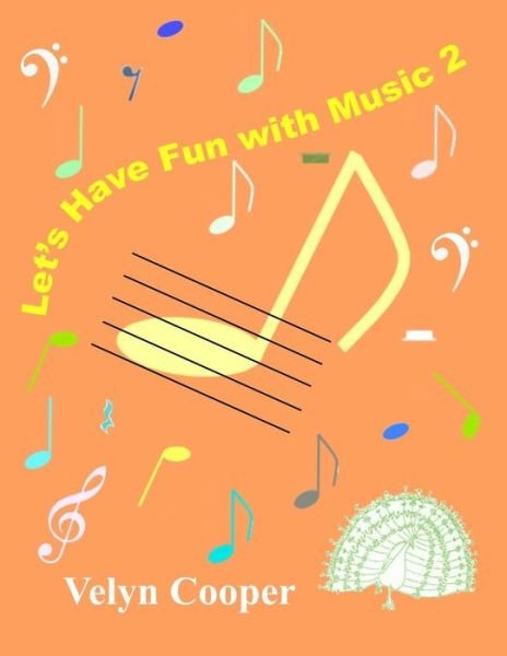 Cover for Velyn Cooper · Let's Have Fun with Music 2 (Paperback Book) (2014)