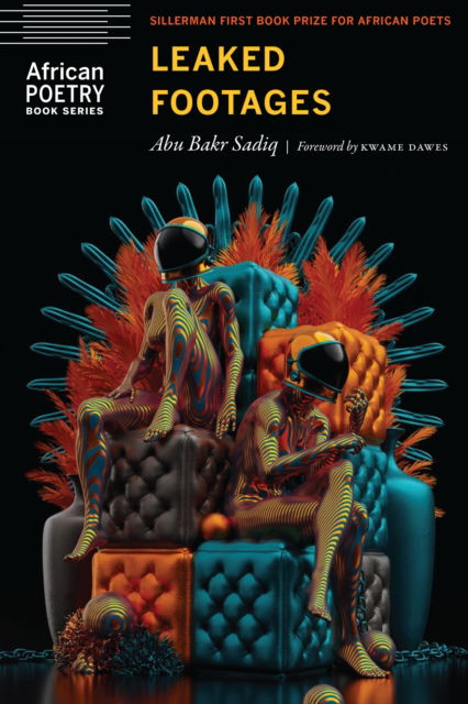 Cover for Abu Bakr Sadiq · Leaked Footages - African Poetry Book (Paperback Book) (2024)