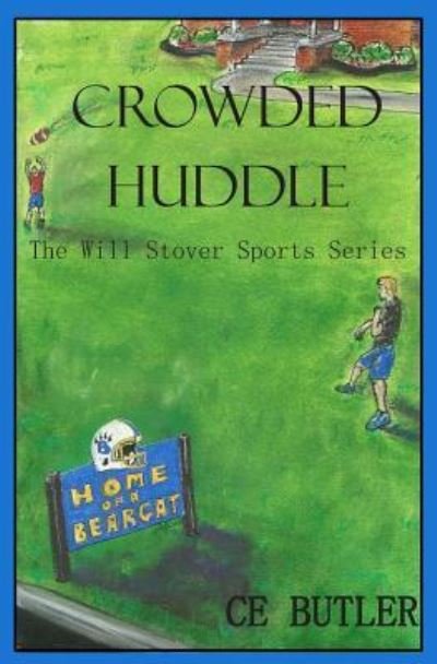 Cover for Ce Butler · Crowded Huddle (Pocketbok) (2014)