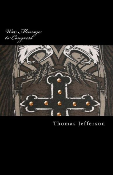 Cover for Thomas Jefferson · War Message to Congress (Paperback Book) (2014)