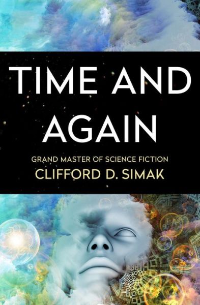 Cover for Clifford D Simak · Time and Again (Paperback Book) (2018)