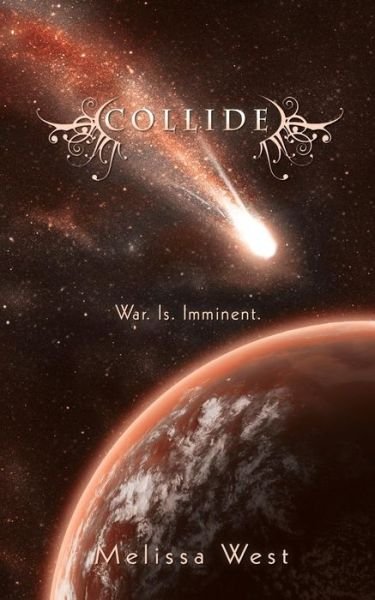 Cover for Melissa West · Collide (Paperback Book) (2015)